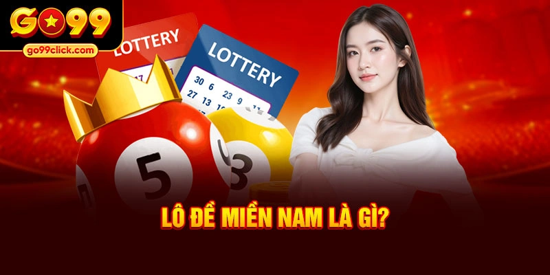 Lô đề miền nam là gì?